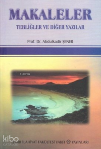 Makaleler Tebliğler ve Diğer Yazılar