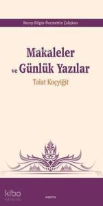 Makaleler ve Günlük Yazılar; Talat Koçyiğit