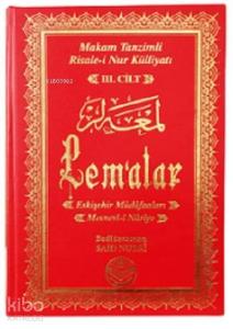 Makam Tanzimli Risale-i Nur Külliyatı (3. Cilt) - Lem'alar; Eskişehir Müdafaları, Mesnevi-i Nuriye