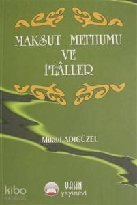 Maksut Mefhumu ve İlahiler