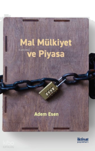 Mal Mülkiyet ve Piyasa
