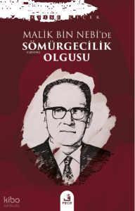 Malik bin Nebi’de Sömürgecilik Olgusu