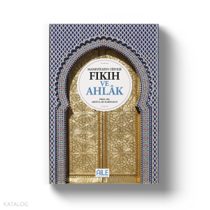 Maneviyatın Zirvesi Fıkıh Ve Ahlak