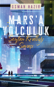 Mars'a Yolculuk - Şeytan Krallığı Savaşı