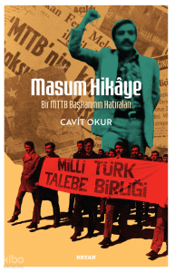 Masum Hikaye;Bir MTTB Başkanının Hatıraları