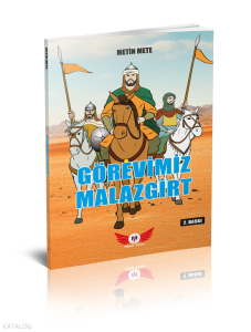 Mavi Yeleli Kurt'Un Ardından 3 - Görevimiz Malazgirt