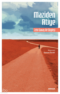 Maziden Atiye;Zeki Savaş ile Söyleşi