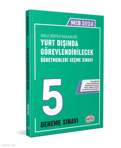 Meb Yurt Dışında Görevlendirilecek Öğretmenleri Seçme Sınavı Tamamı Çözümlü 5 Deneme Sınavı
