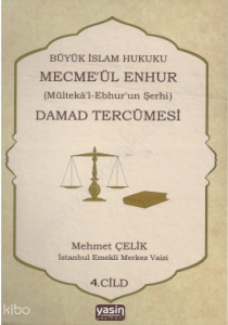 Mecma ül Enhur (Damat Tercümesi) 4.Cilt