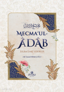 Mecma'ul-Âdâb;İslâm'daki Edebler