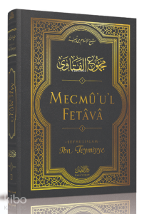 Mecmû'u'l-Fetâvâ (1. cilt)