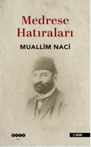 Medrese Hatıraları