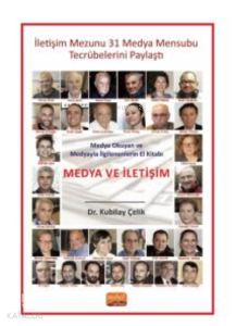 Medya Ve İletişim;Medya Okuyan ve Medyayla İlgilenenlerin El Kitabı -
