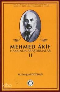 Mehmed Akif Hakkında Araştırmalar - II