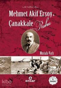 Mehmet Akif Ersoy ve Çanakkale Ruhu