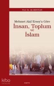 Mehmet Akif Ersoy'a Göre İnsan, Toplum ve İslam
