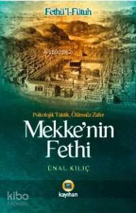 Mekkenin Fethi - Fethül-fütuh