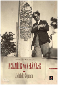 Melâmilik ve Melâmiler;Abdülbâki Gölpınarlı Kitaplığı Tıpkı Basım