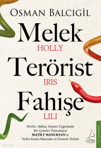 Melek, Terörist, Fahişe