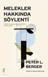 Melekler Hakkında Söylenti;Modern Toplumda Tabiatüstünün Yeniden Keşfi