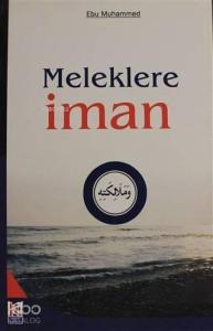Meleklere İman - İman Serisi 2