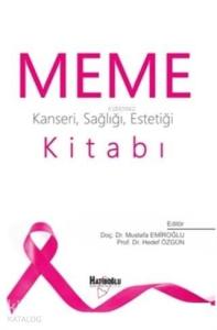 Meme Kitabı; Kanseri Sağlığı Estetiği
