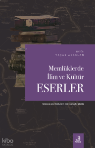 Memlüklerde İlim ve Kültür-Eserler