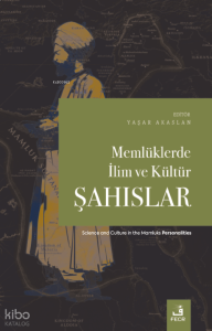 Memlüklerde İlim ve Kültür-Şahıslar