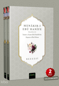 Menâkıb-ı Ebû Hanife: İmam-ı A'zam Ebu Hanife (r.a.)'in Menkîbeleri (2 Cilt)
