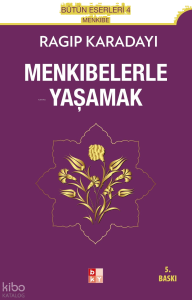 Menkıbelerle Yaşamak