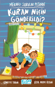 Meraklı Sorular Peşinde - Kur'an Niçin Gönderildi?