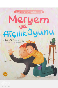 Meryem Ve Atçılık Oyunu;Örneğimiz Peygamberimiz 2
