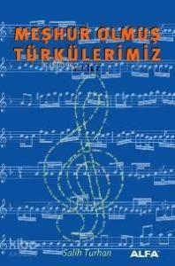 Meşhur Olmuş Türkülerimiz; Cilt: 2