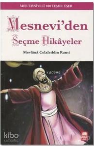 Mesnevi'den Seçme Hikayeler; MEB Tavsiyeli 100 Temel Eser