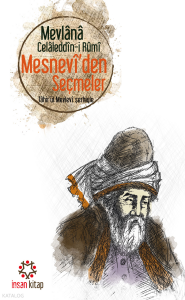 Mesnevi'den Seçmeler; Tahir''ül Mevlevi Şerhiyle