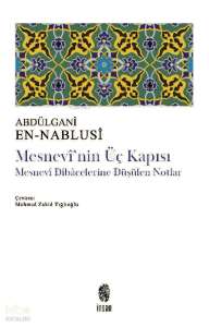 Mesnevi'nin Üç Kapısı;Mesnevî Dîbâcelerine Düşülen Notlar