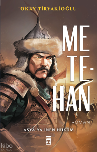 Metehan;Asya'ya İnen Hüküm