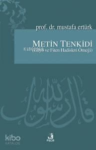 Metin Tenkidi; (Gayb ve Fiten Hadisleri Örneği)