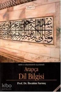 Metin ve Alıştırmalarla Uygulamalı Arapça Dil Bilgisi