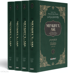 Mevkifu’l Akl (4 Cilt Takım);Akıl, İlim ve Âlemin Âlemlerin Rabbi ve Rasûlleri Karşısındaki Konumu