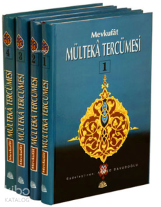 Mevkufat Mülteka Tercümesi 4 Cilt Takım  - Türkçe - Arapça; Mülteka Tercümesi