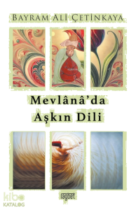 Mevlana’da Aşkın Dili