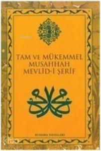 Mevlid-i Şerif - Tam ve Mükemmel Musahhah