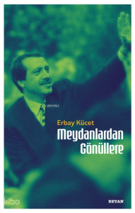 Meydanlardan Gönüllere