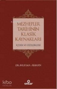 Mezhepler Tarihinin Klasik Kaynakları İçerik ve Özellikleri