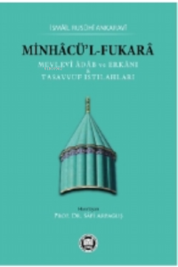 Minhacü’l-Fukara;Mevlevî Âdâb ve Erkânı & Tasavvuf Istılahları