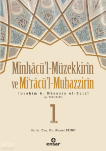 Minhacü'l - Müzekkirin ve Mira'cül - Muhazzirin 1.Cilt