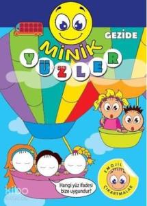 Minik Yüzler; Gezide