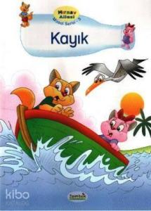 Mırnav Ailesi Masal Serisi - 3 Kayık