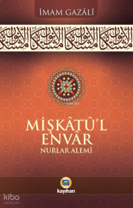 Mişkatü-l Envar Nurlar Alemi